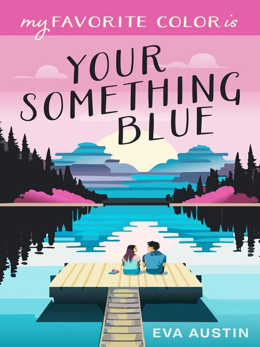 Title details for My Favorite Color is Your Something Blue by Eva Austin - Wait list
